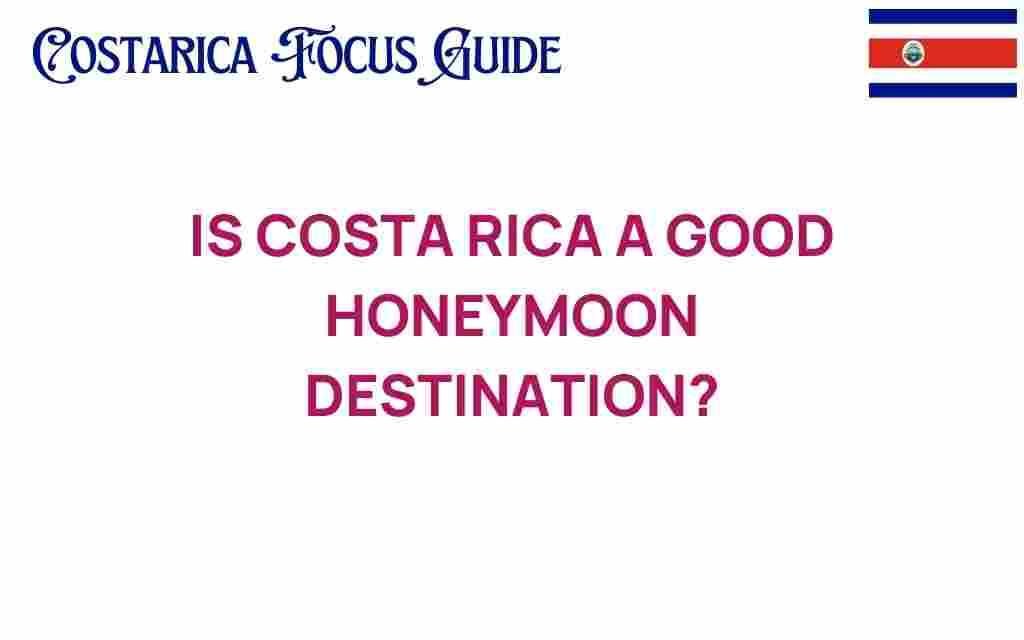 costa-rica-honeymoon-destination