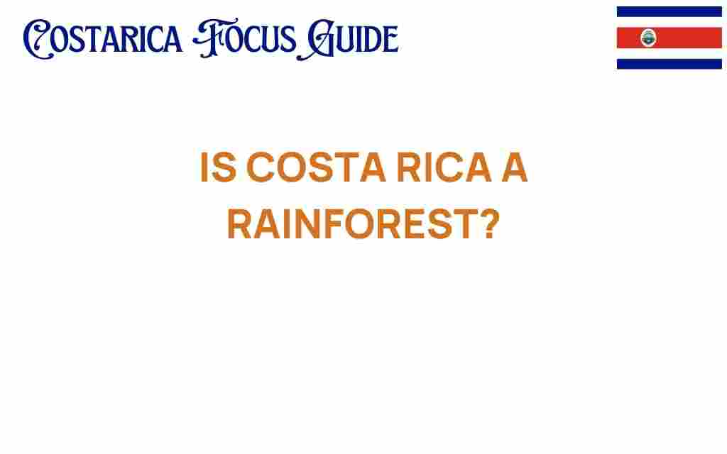 is-costa-rica-a-rainforest