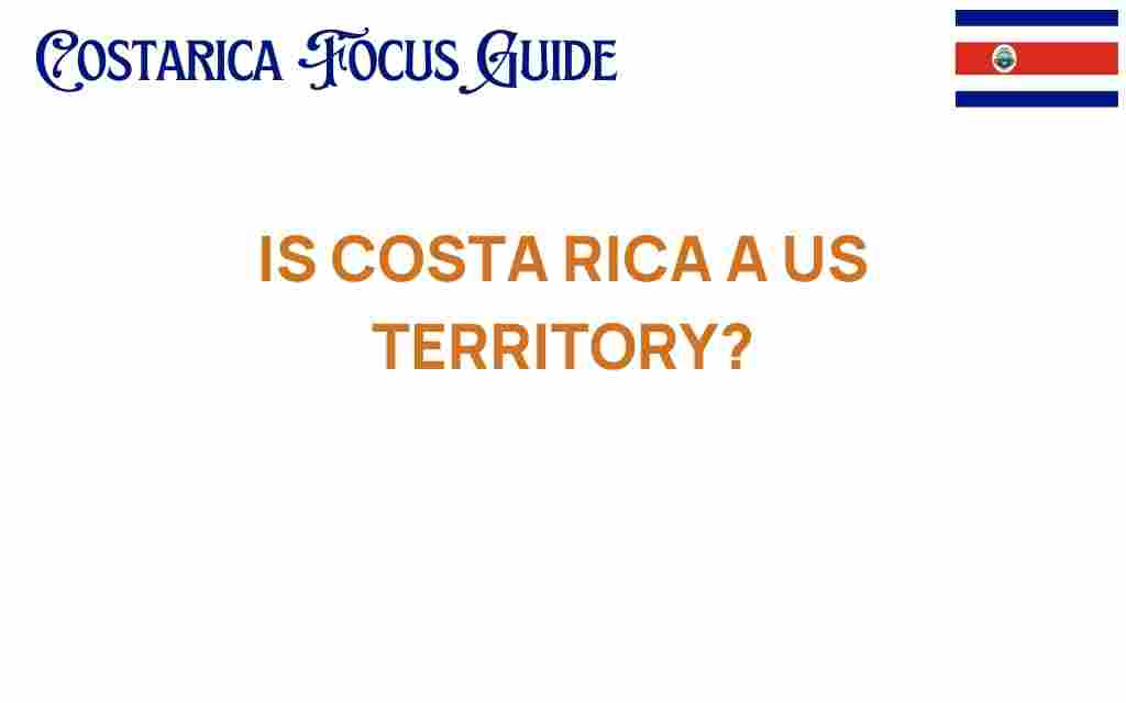 is-costa-rica-a-us-territory