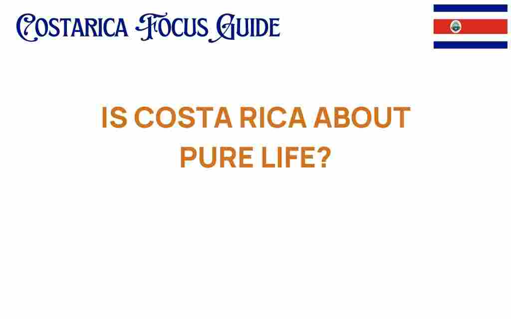 is-costa-rica-about-pura-vida
