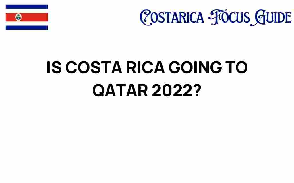 is-costa-rica-going-to-qatar-2022