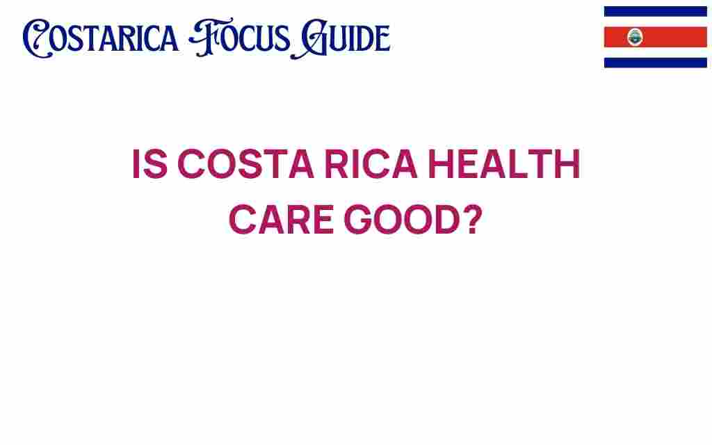is-costa-rica-healthcare-good
