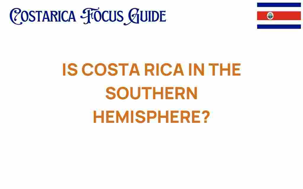 is-costa-rica-in-the-southern-hemisphere