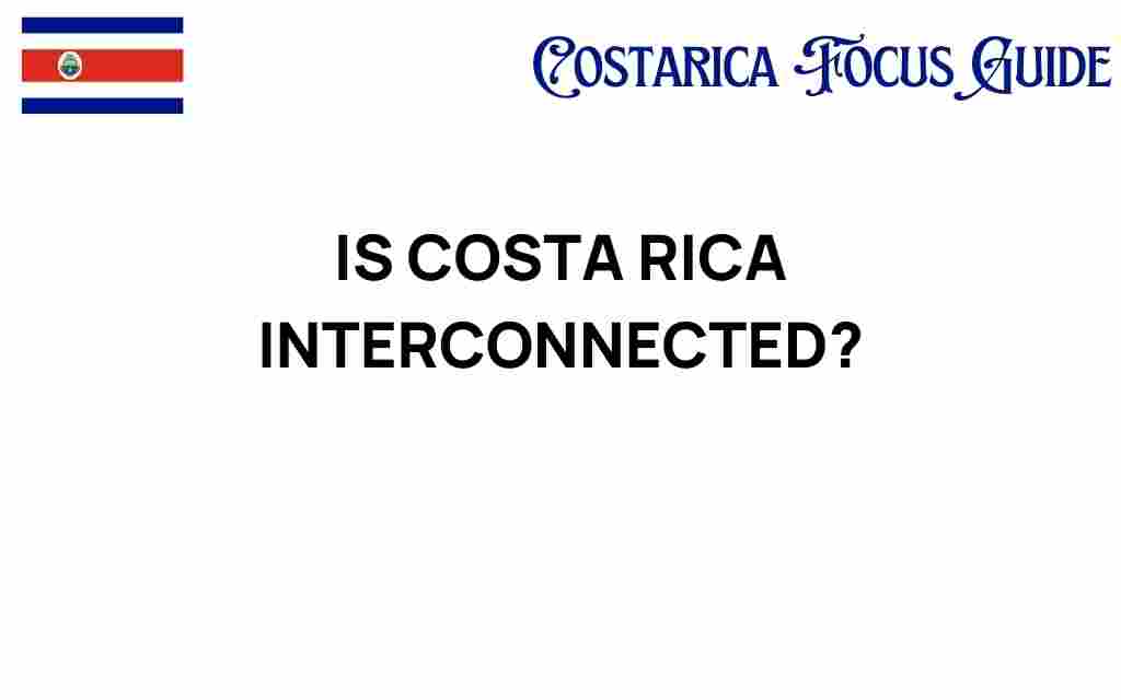 is-costa-rica-interconnected