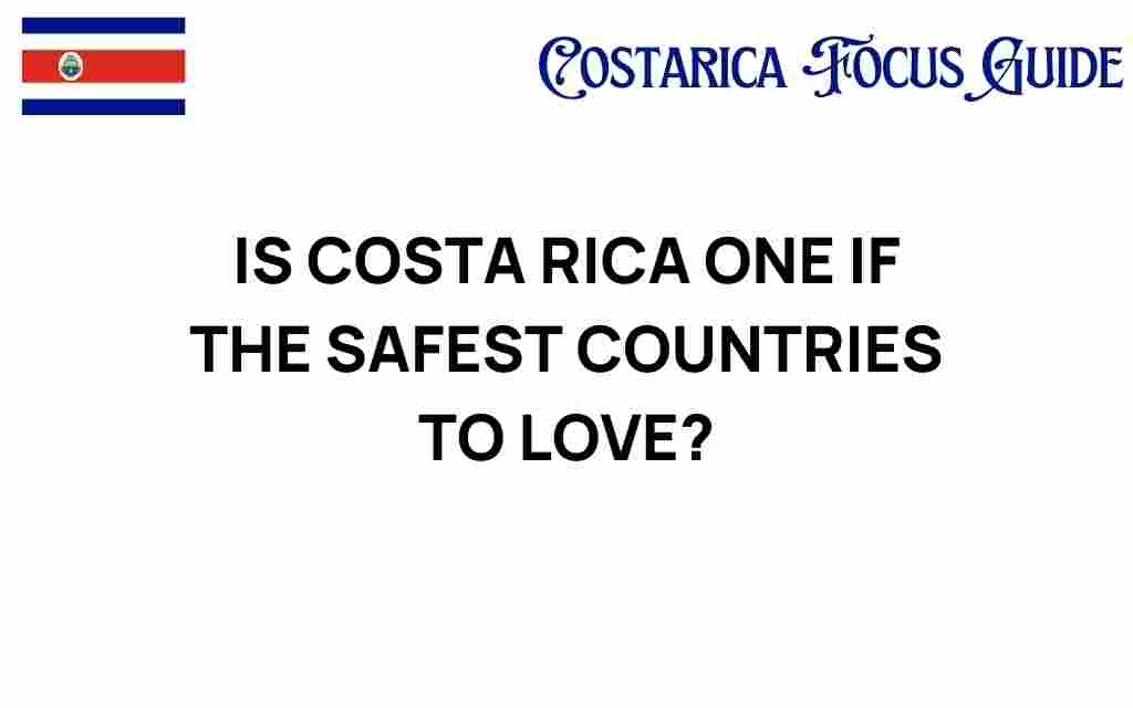 is-costa-rica-one-of-the-safest-countries-to-live