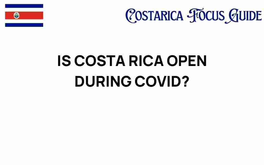 is-costa-rica-open-during-covid