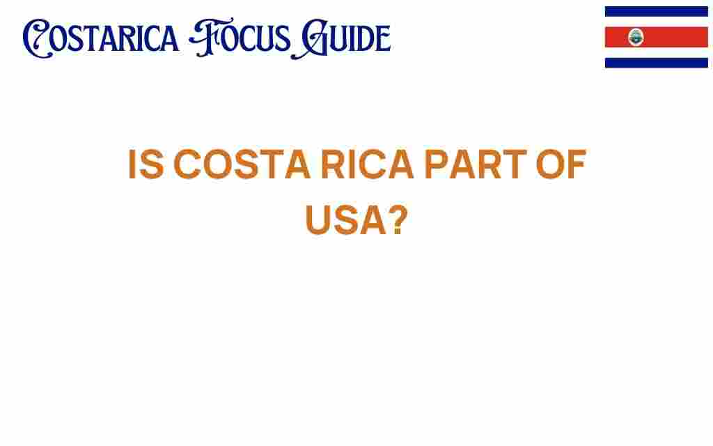 is-costa-rica-part-of-usa