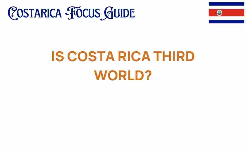 is-costa-rica-third-world