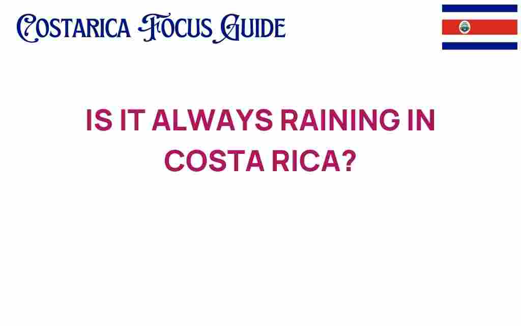 always-raining-costa-rica