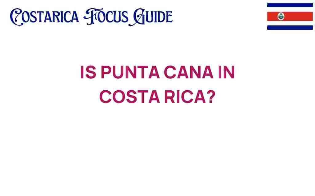 is-punta-cana-in-costa-rica