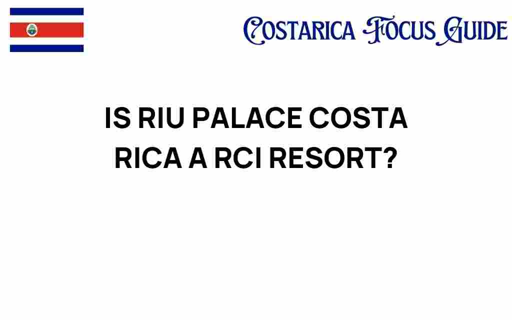 riu-palace-costa-rica-rci-resort