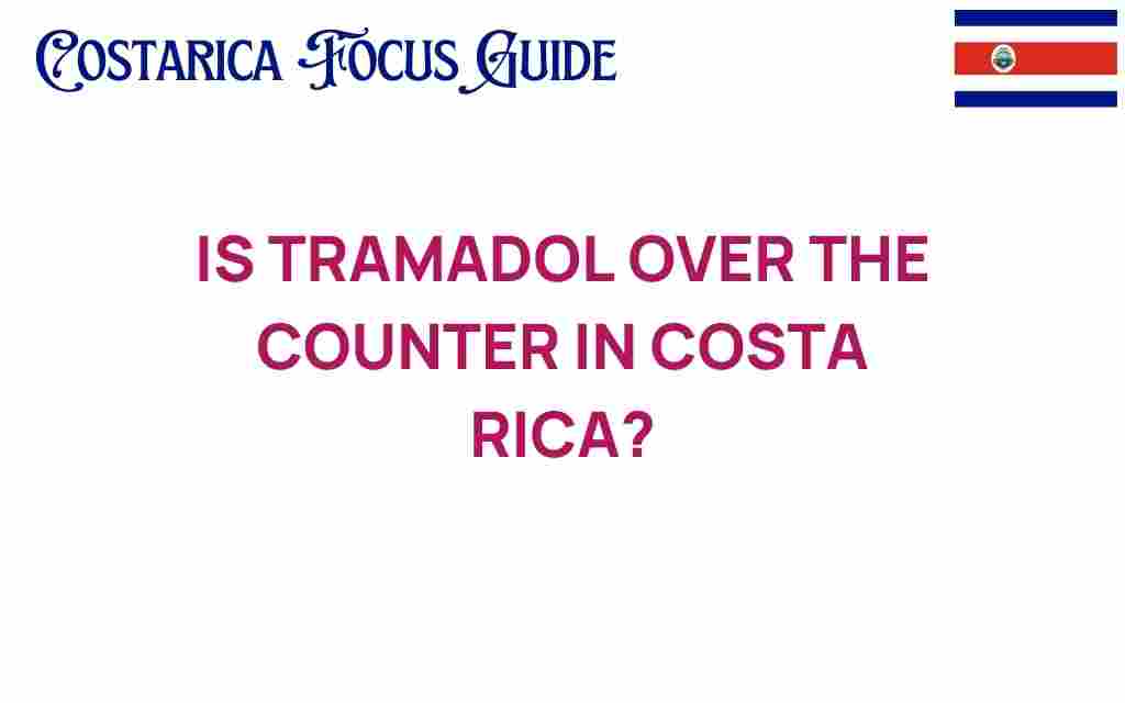 is-tramadol-over-the-counter-costa-rica