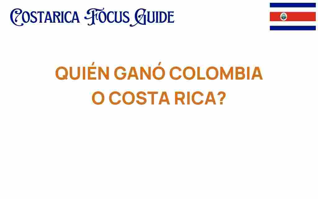 quien-gano-colombia-o-costa-rica