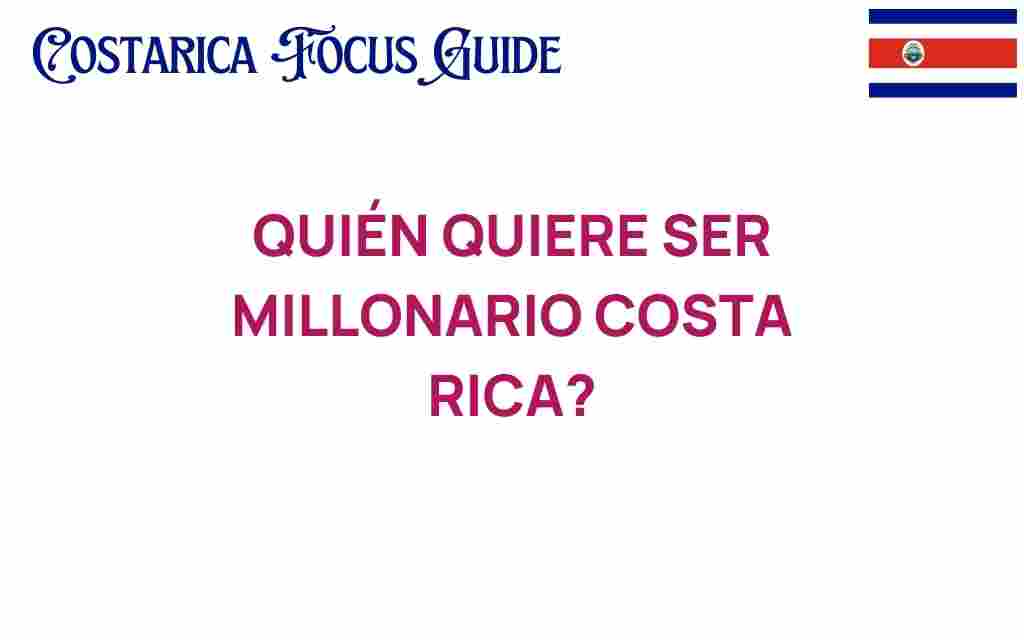 quien-quiere-ser-millonario-costa-rica