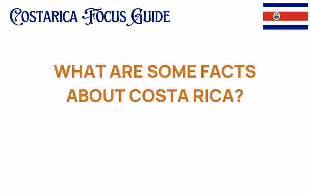 uncovering-fascinating-facts-about-costa-rica