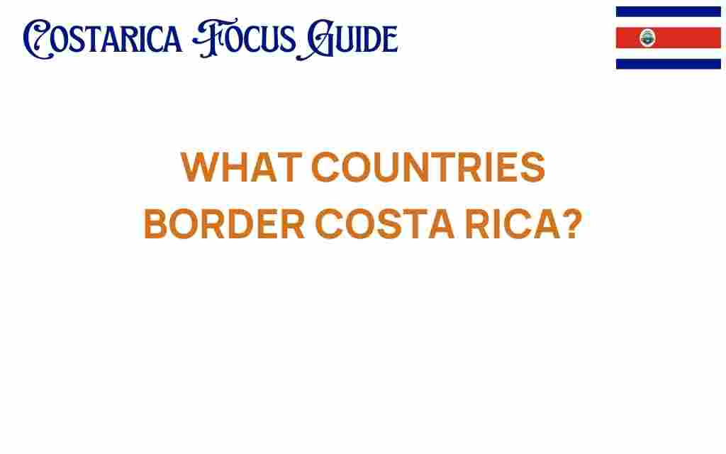 discover-countries-border-costa-rica