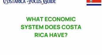 Unveiling Costa Rica’s Economic System: A Sustainable Paradise