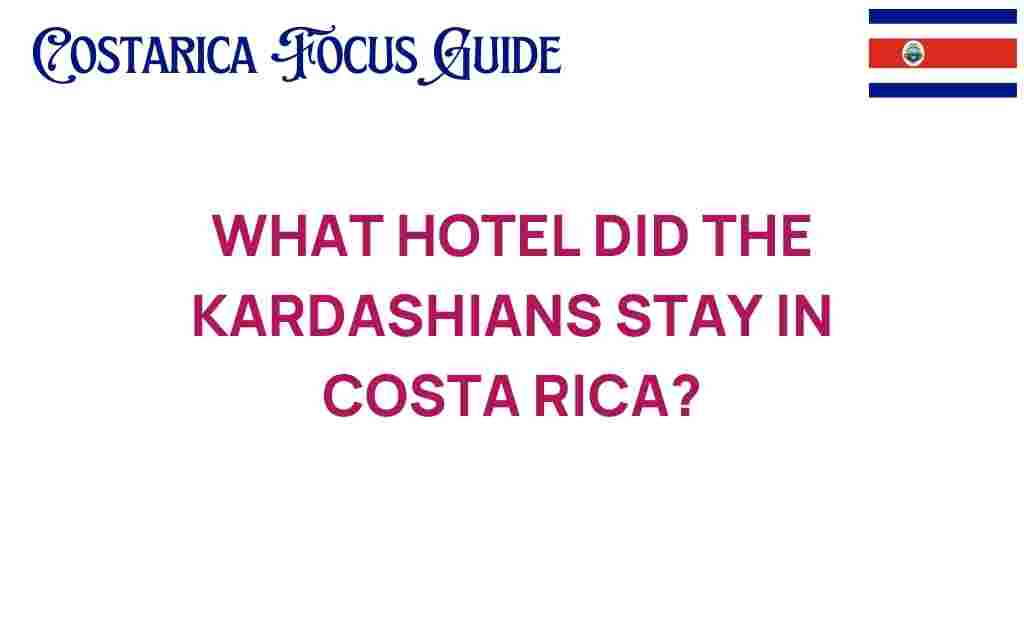 kardashians-hotel-costa-rica