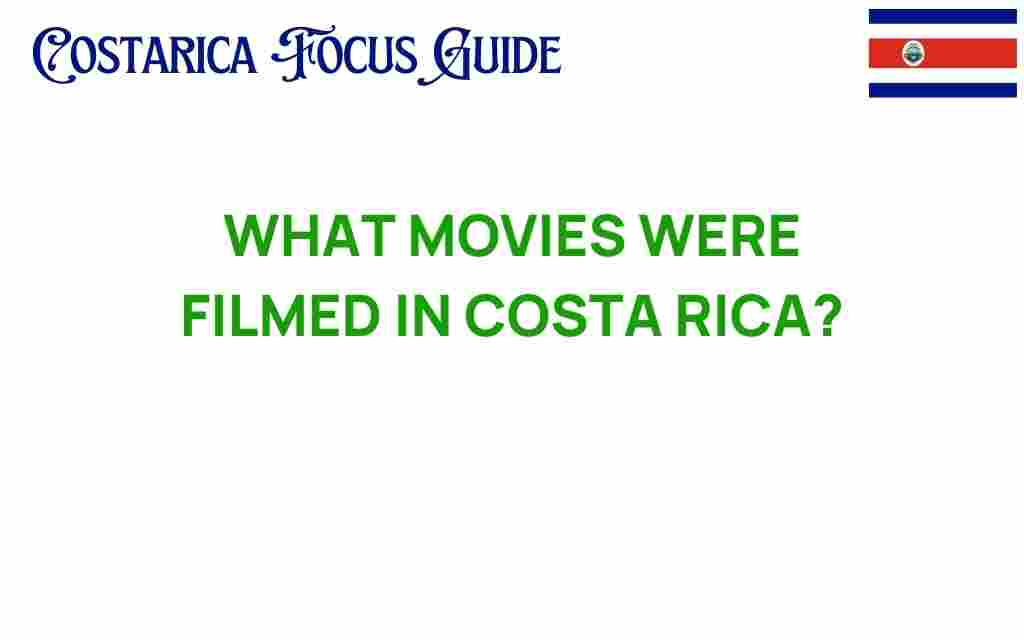 movies-filmed-in-costa-rica