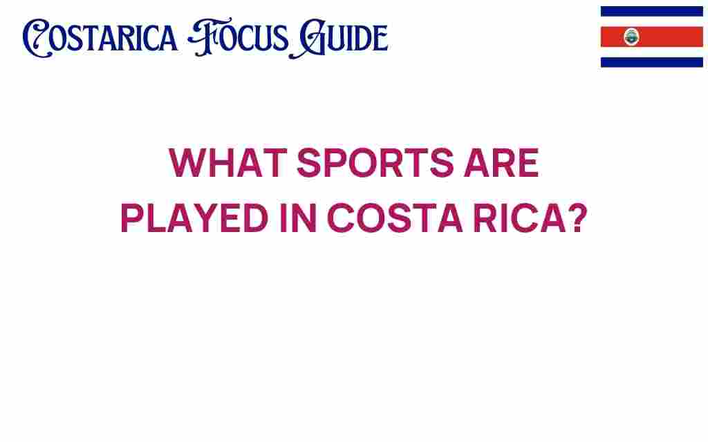 discover-sports-played-in-costa-rica