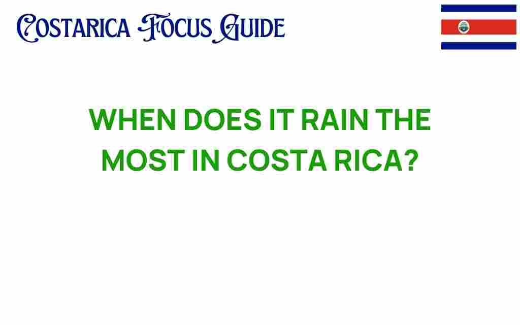 when-does-it-rain-the-most-in-costa-rica