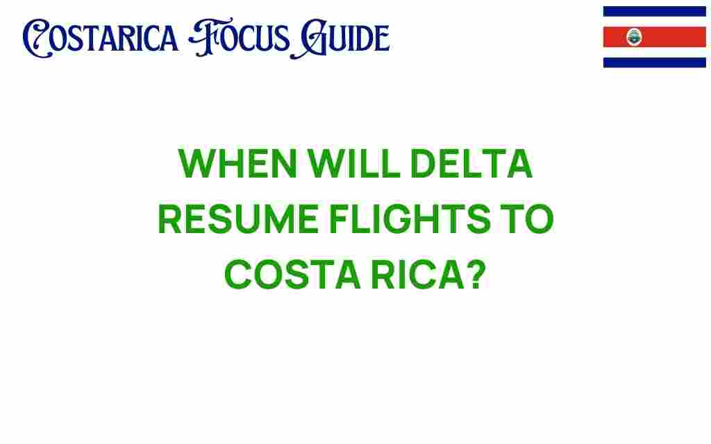 when-will-delta-resume-flights-to-costa-rica