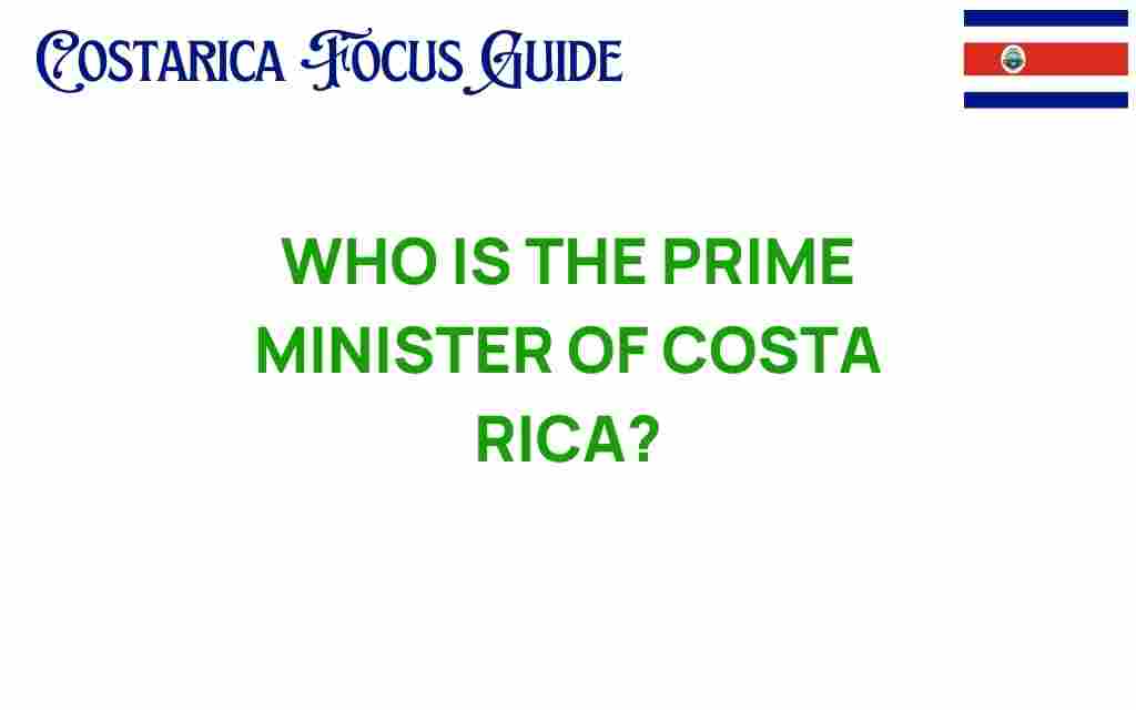 who-is-the-prime-minister-of-costa-rica