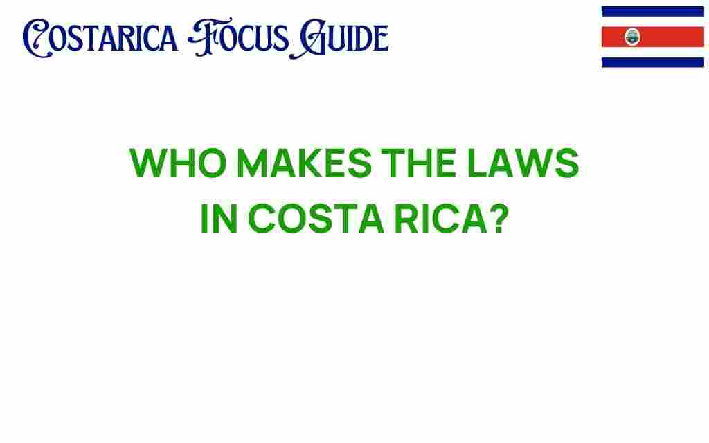 who-makes-the-laws-in-costa-rica